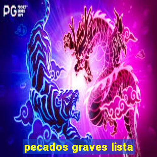 pecados graves lista